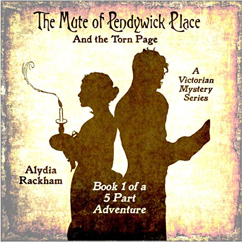 Cover of The Mute of Pendywick Place: And the Torn Page