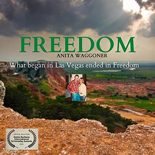 Cover of Freedom: What Began in Vegas Ended in Freedom