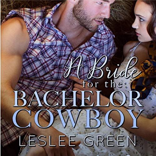 Cover of A Bride for the Bachelor Cowboy
