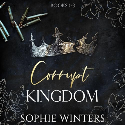 Cover of Corrupt Kingdom, Books 1-3