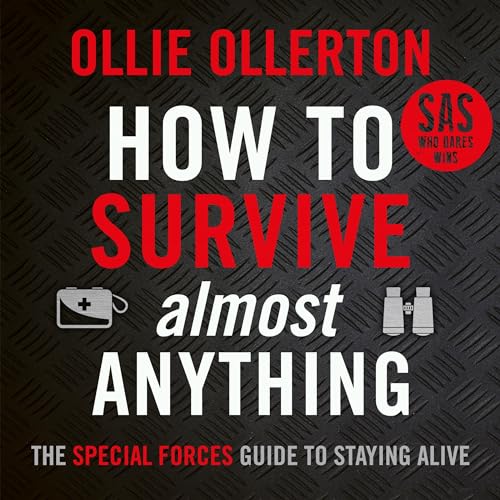 Cover of How To Survive (Almost) Anything