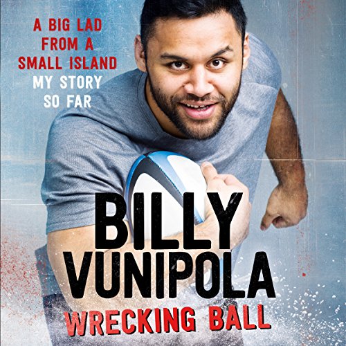 Cover of Wrecking Ball: A Big Lad From a Small Island - My Story So Far