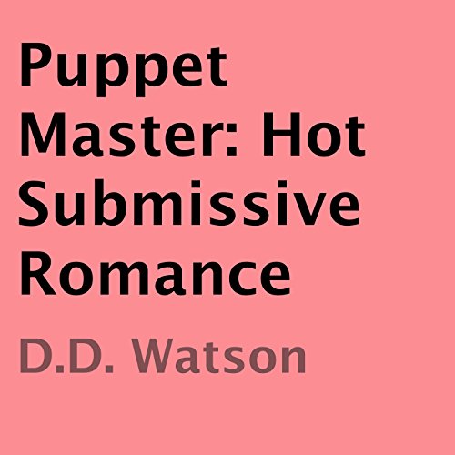 Cover of Puppet Master: Hot Submissive Romance