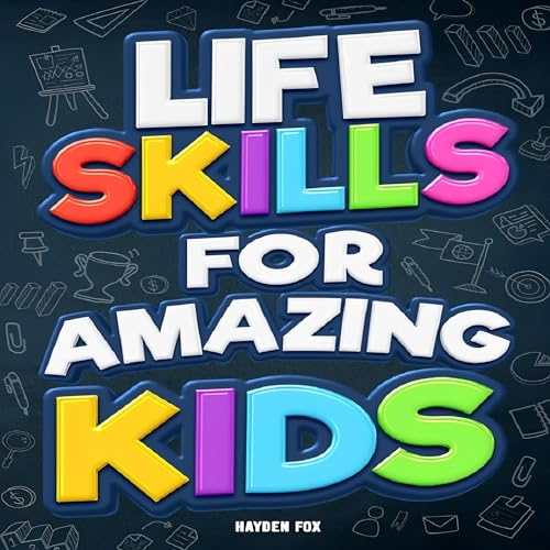 Cover of Life Skills for Amazing Kids