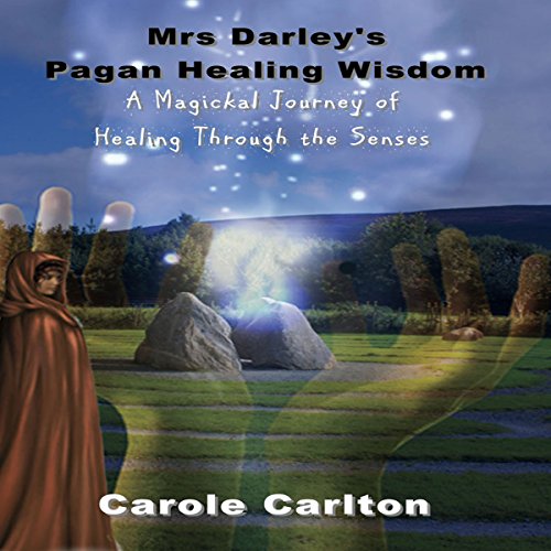 Cover of Mrs Darley's Pagan Healing Wisdom