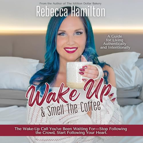 Cover of Wake Up & Smell the Coffee