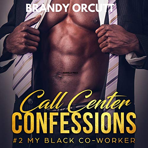 Cover of Call Center Confessions, Book 2: My Black Co-Worker