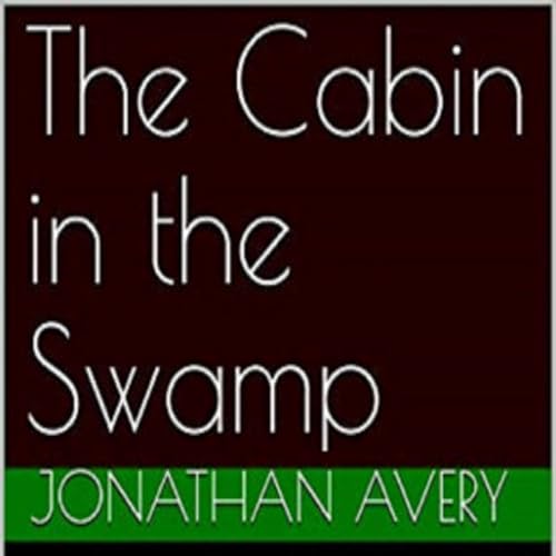 Cover of The Cabin in the Swamp