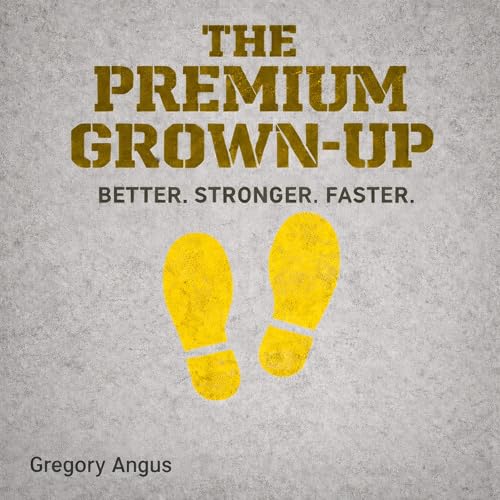 Cover of The Premium Grown-Up