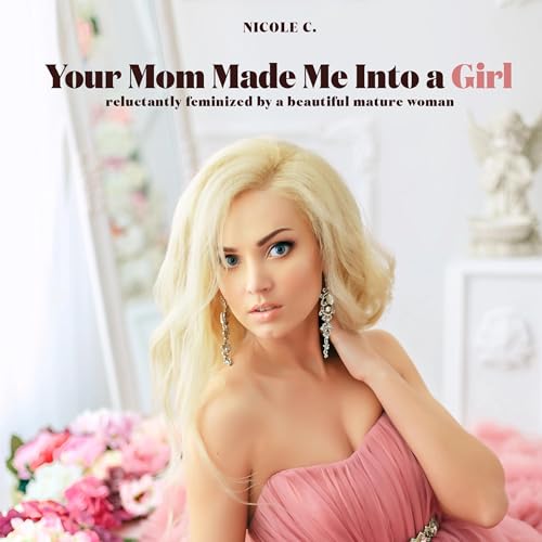 Cover of Your Mom Made Me into a Girl