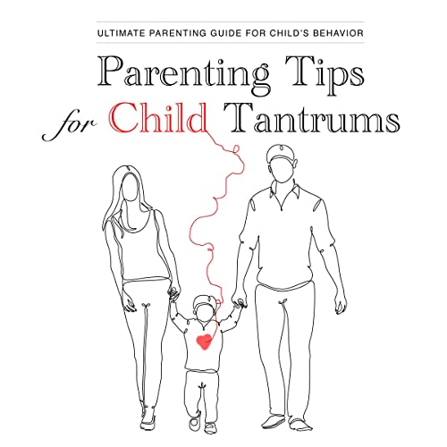 Cover of Parenting Tips for Child Tantrums