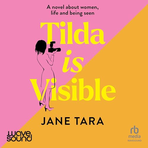 Cover of Tilda Is Visible