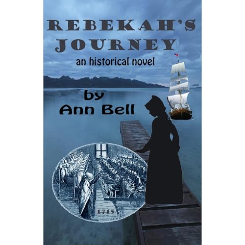 Cover of Rebekah's Journey: an historical novel