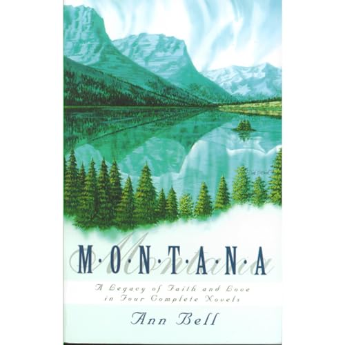 Cover of Montana: A Legacy of Faith and Love in Four Complete Novels