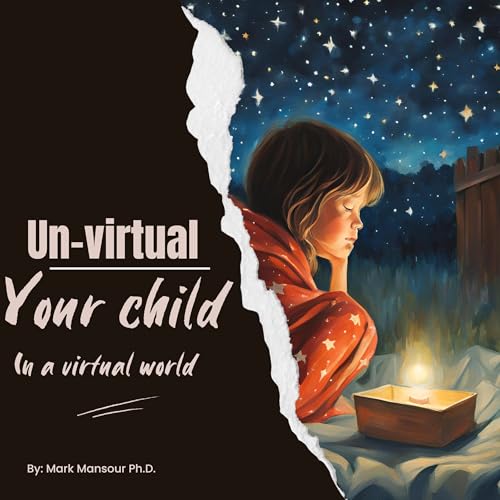 Cover of Unvirtual Your Child in a Virtual World