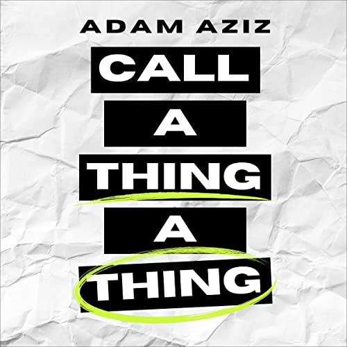 Cover of Call a Thing a Thing