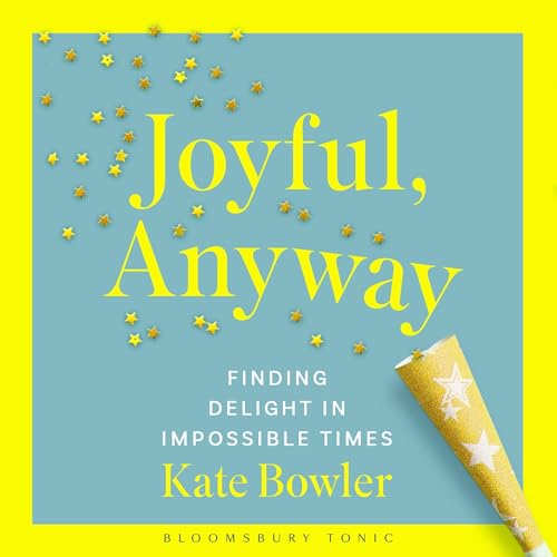 Cover of Joyful, Anyway