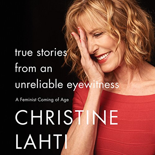 Cover of True Stories from an Unreliable Eyewitness