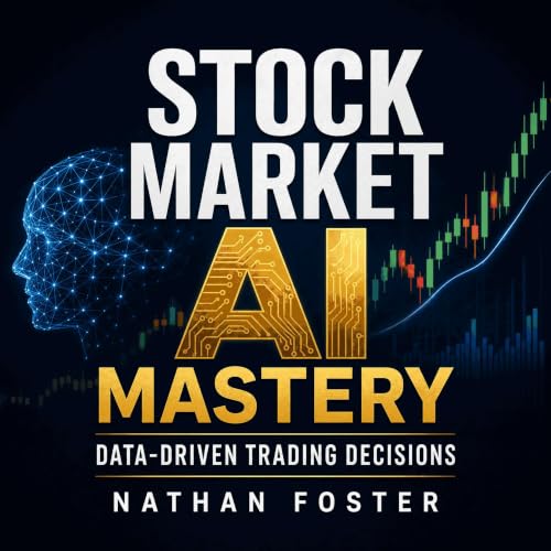 Cover of Stock Market AI Mastery: Data-Driven Trading Decisions