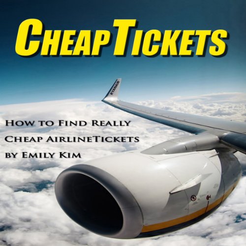 Cover of CheapTickets: How to Find Really Cheap Airline Tickets