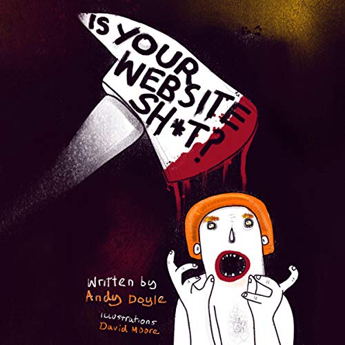 Cover of Is Your Website Sh*t?