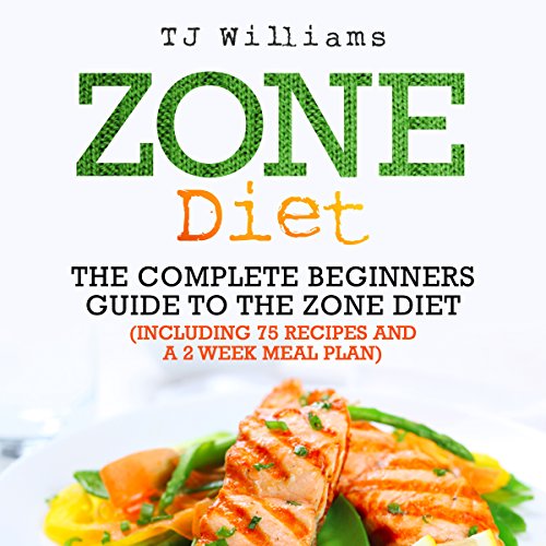 Cover of Zone Diet: The Ultimate Beginners Guide to the Zone Diet