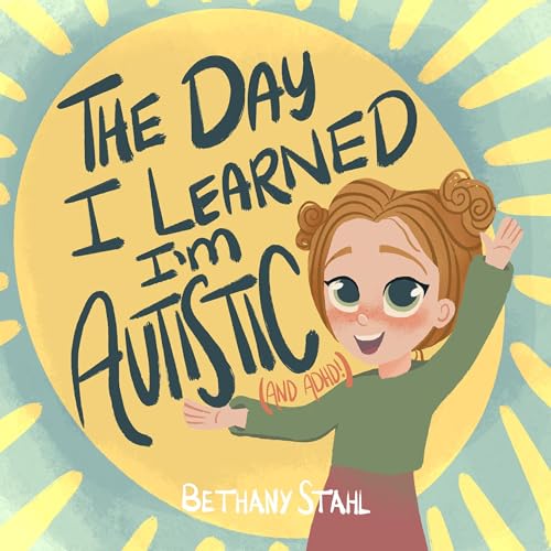 Cover of The Day I Learned I'm Autistic (and ADHD!)