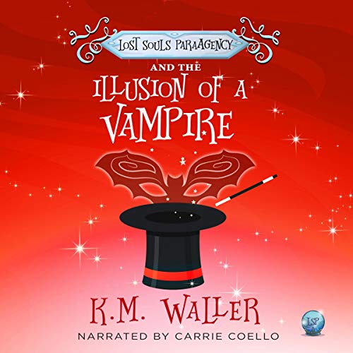 Cover of Lost Souls ParaAgency and the Illusion of a Vampire