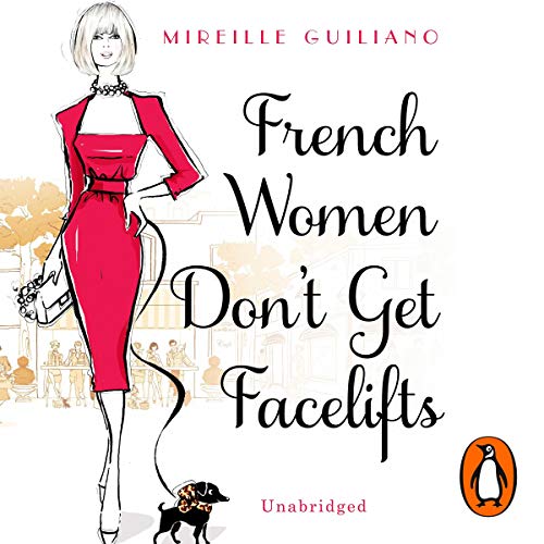 Cover of French Women Don't Get Facelifts