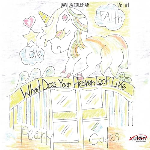 Cover of What Does Your Heaven Look Like Vol #1