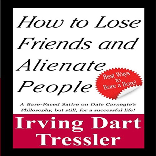 Cover of How to Lose Friends and Alienate People