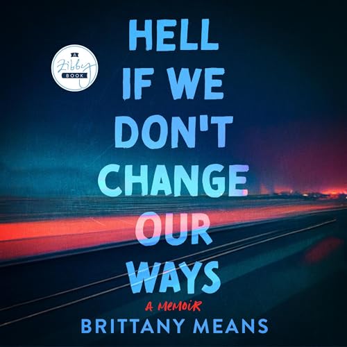Cover of Hell If We Don't Change Our Ways