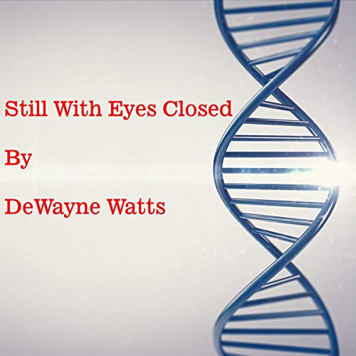 Cover of Still with Eyes Closed