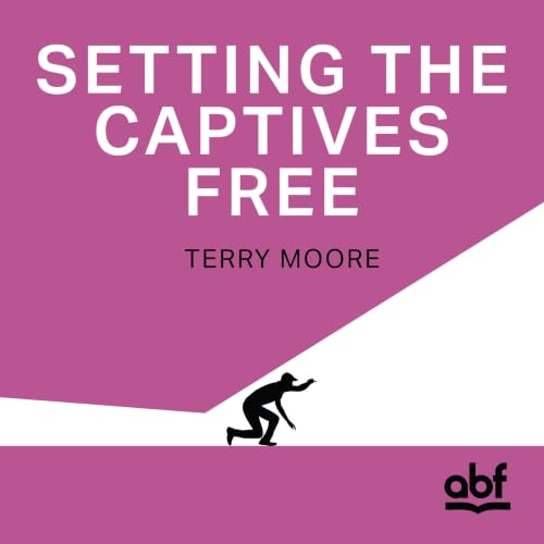 Cover of Setting the Captives Free
