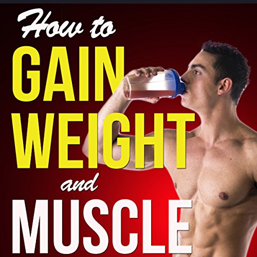 Cover of How to Gain Weight and Muscle on a Liquid Diet