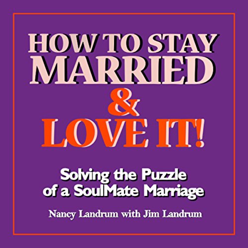 Cover of How to Stay Married & Love It!