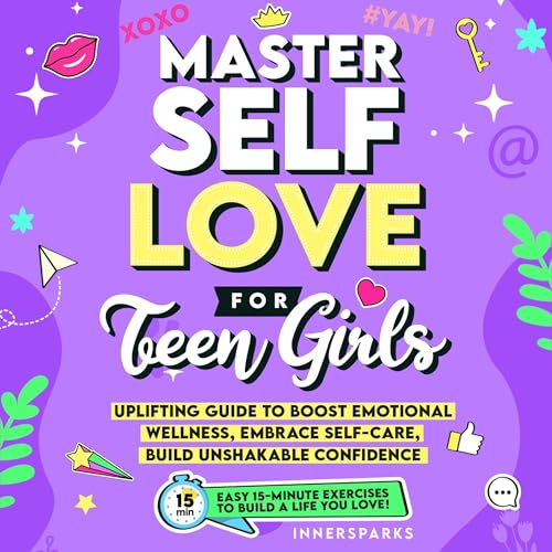 Cover of Master Self-Love for Teen Girls