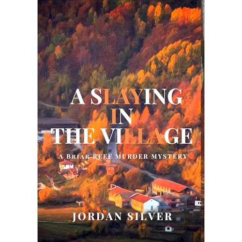 Cover of A Slaying In The Village