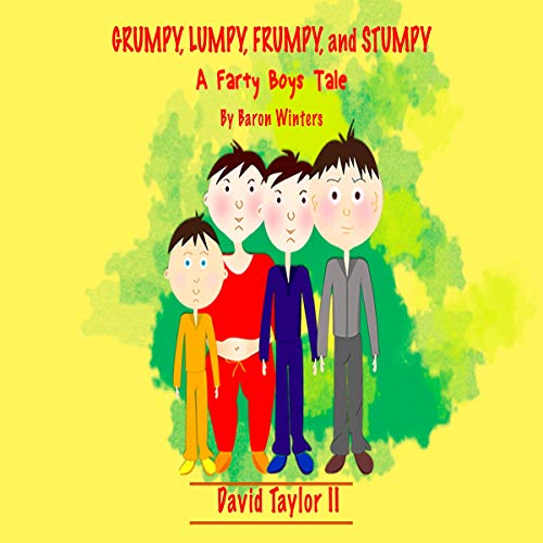 Cover of Grumpy, Lumpy, Frumpy and Stumpy, 2nd Edition