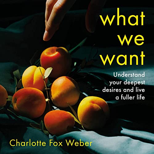 Cover of What We Want