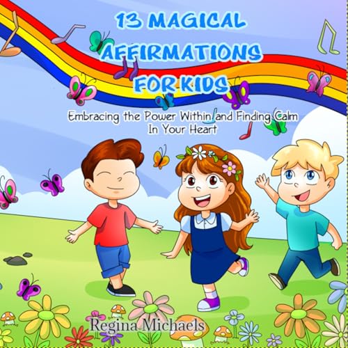 Cover of 13 Magical Affirmations for Kids