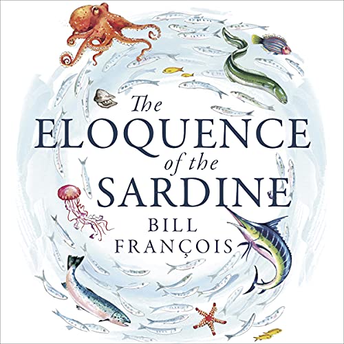 Cover of The Eloquence of the Sardine