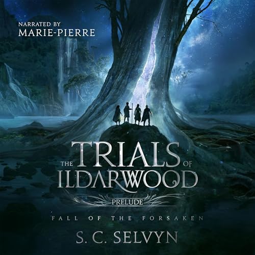 Cover of The Trials of Ildarwood: Fall of the Forsaken