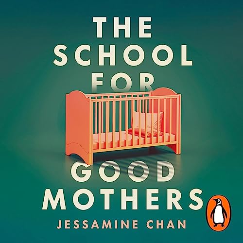 Cover of The School for Good Mothers