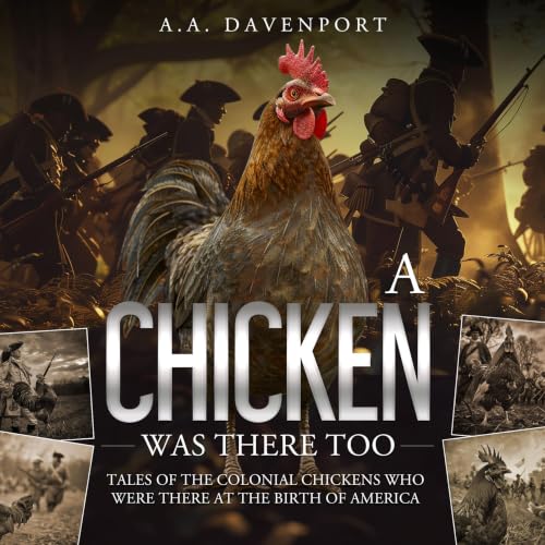 Cover of A Chicken Was There Too