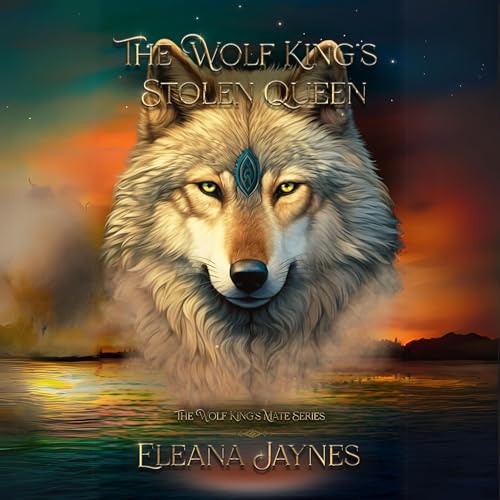 Cover of The Wolf King's Stolen Queen