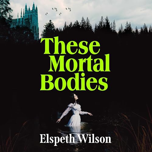 Cover of These Mortal Bodies
