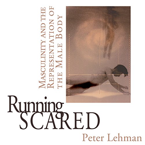 Cover of Running Scared: Masculinity and the Representation of the Male Body