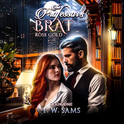 Cover of The Professor's Brat: Rose Gold