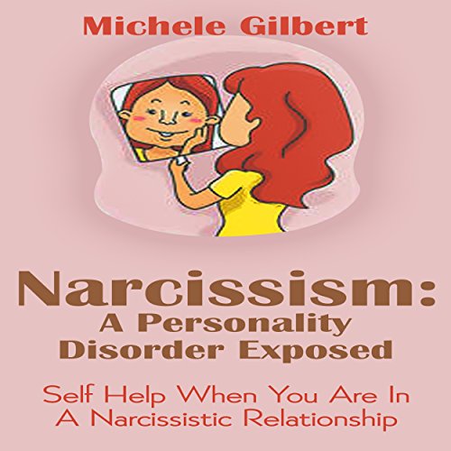 Cover of Narcissism: A Personality Disorder Exposed